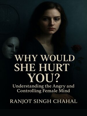 cover image of Why Would She Hurt You?